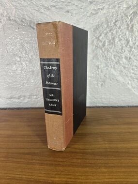 The Army Of The Potomac Mr Lincolns Army By Bruce Catton 1962 HC